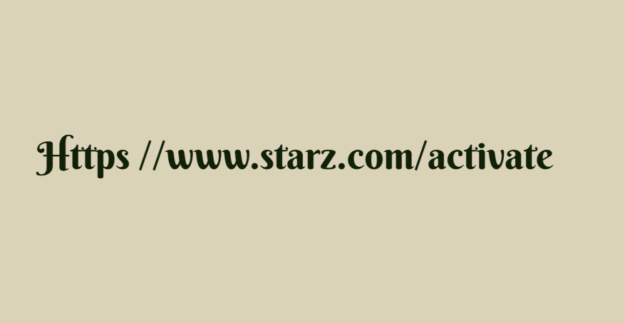 Https //www.starz.com/activate