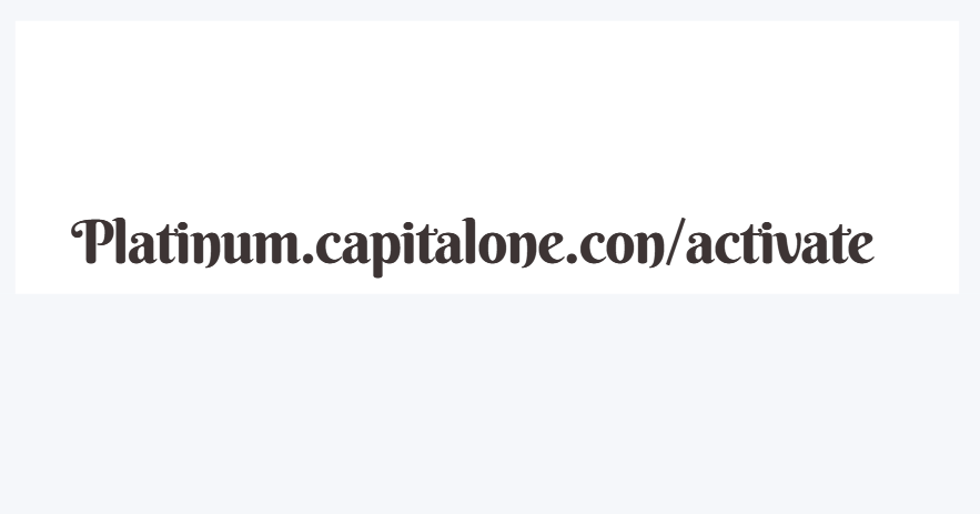 platinum.capitalone.con/activate