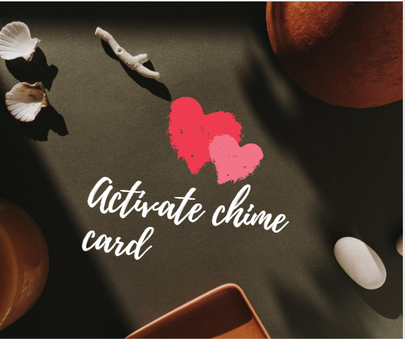 Activate chime card
