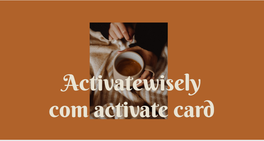 Activatewisely com activate card