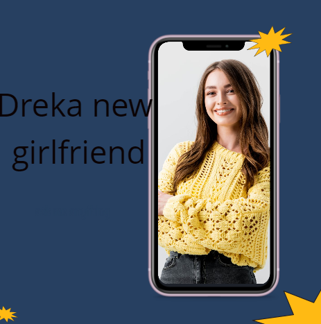 Dreka new girlfriendDreka new girlfriend