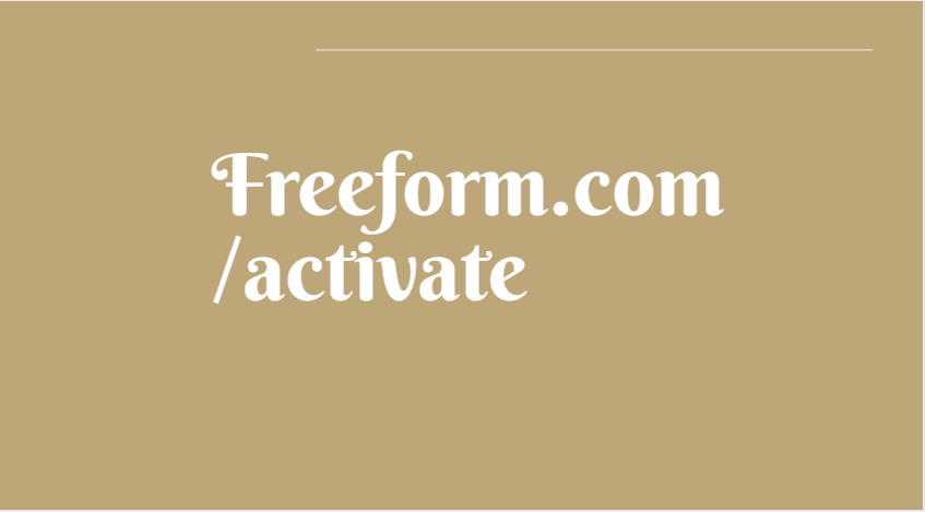 Freeform.com/activate