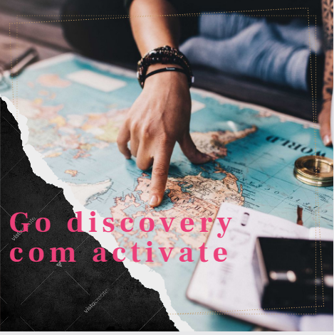 Go discovery com activate