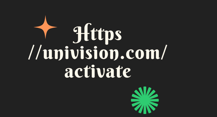 Https //univision.com/activate