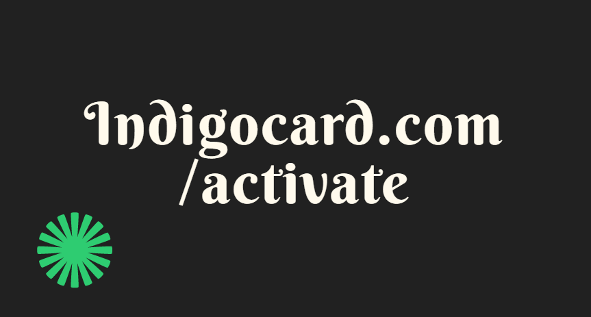 Indigocard.com/activate