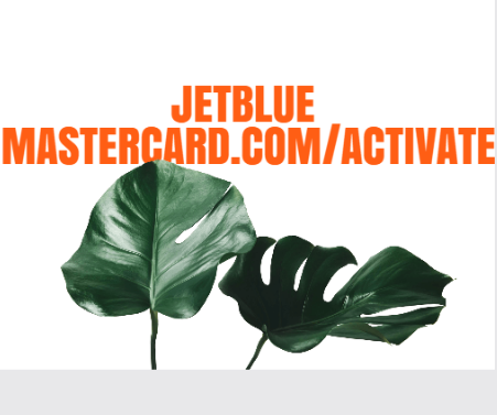 Jetblue mastercard.com/activate