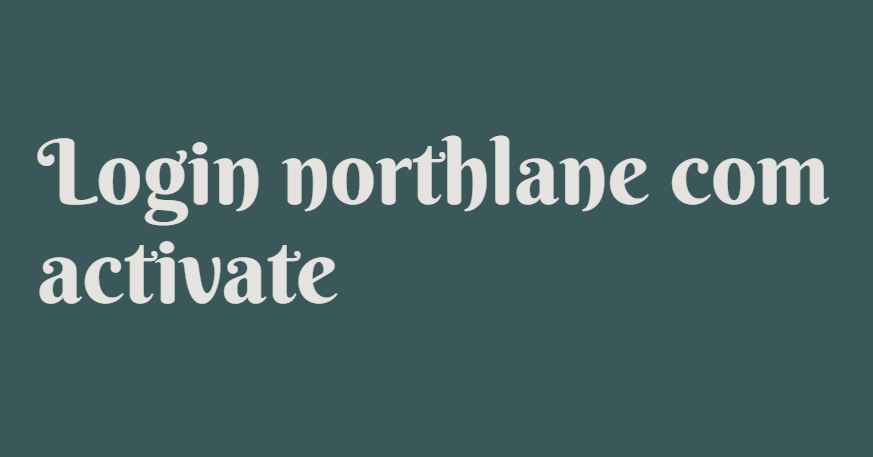 Login northlane com activate