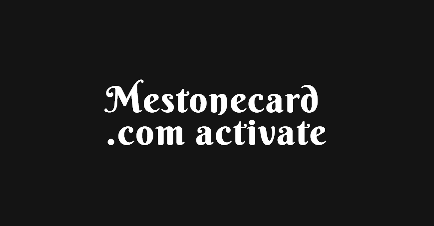 Mestonecard.com activate