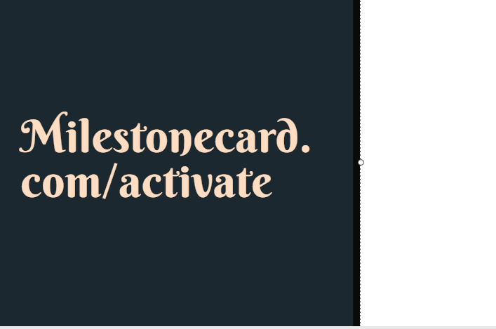 Milestonecard.com/activate