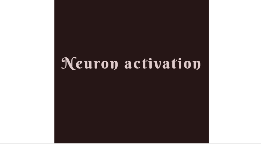 Neuron activation
