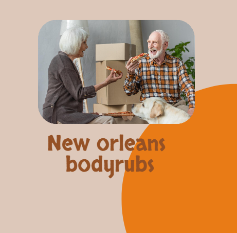 New orleans bodyrubs