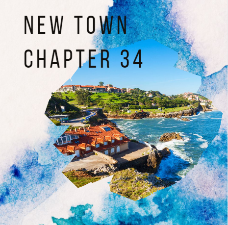 New town chapter 34