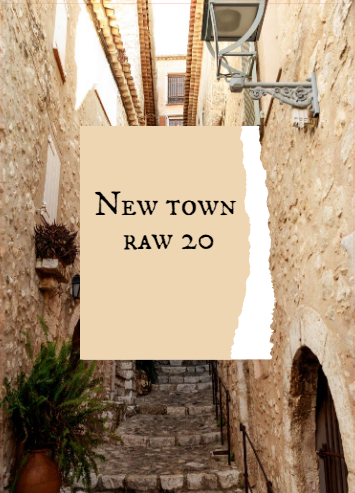 New town raw 20