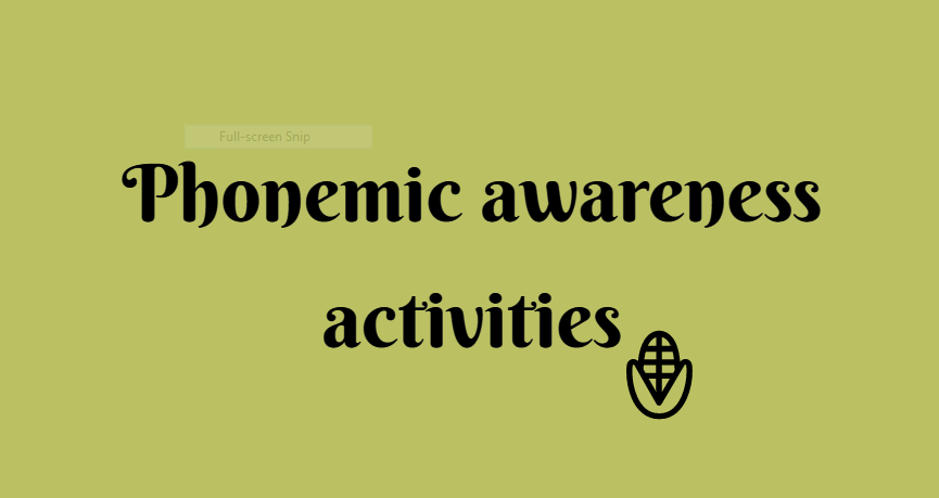 Phonemic awareness activities