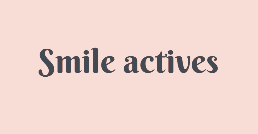 Smile actives