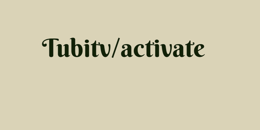 Tubitv/activate