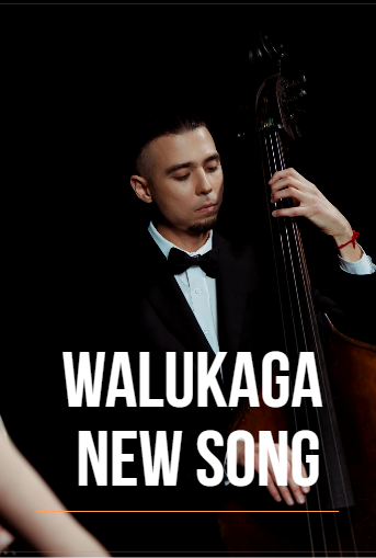 Walukaga new song