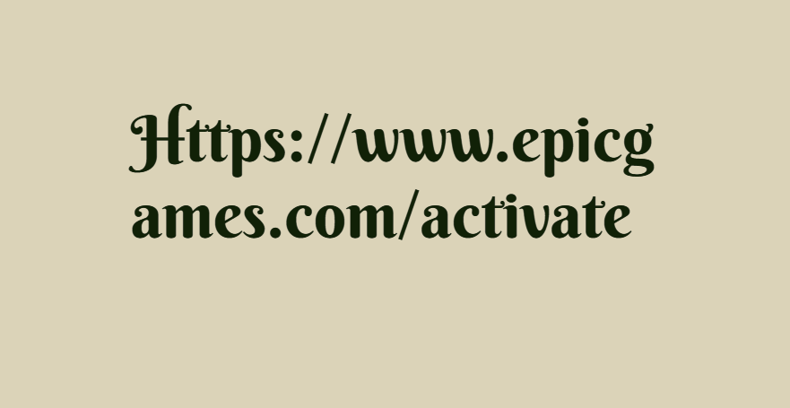 Https://www.epicgames.com/activate
