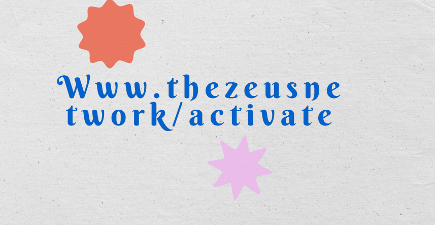 Www.thezeusnetwork/activate