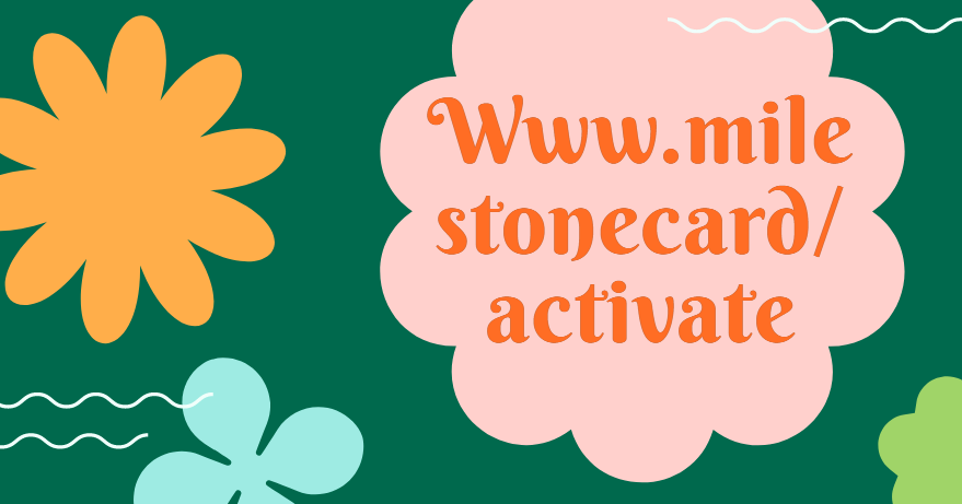 Www.milestonecard/activate