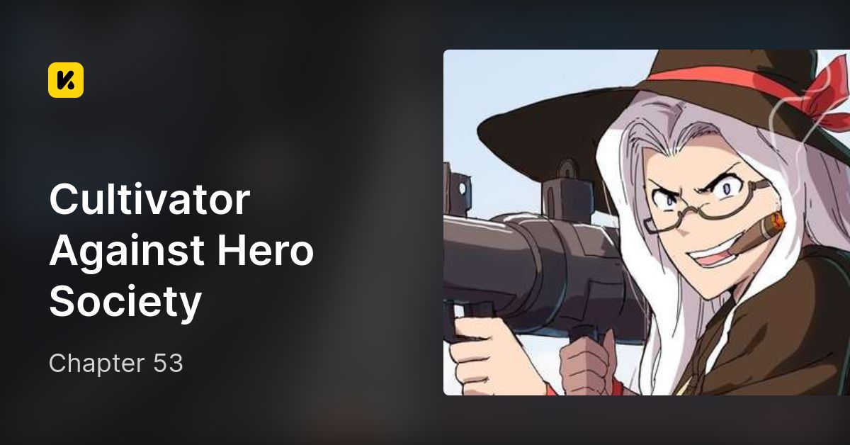 Cultivator against hero society chapter 53