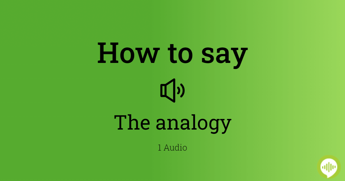 How to pronounce analogy